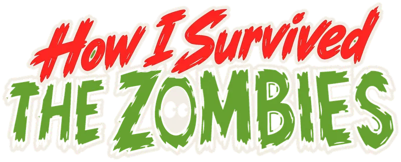 How I Survived the Zombies